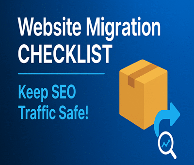 Ultimate Checklist: Migrating Your Site Without Losing SEO Traffic