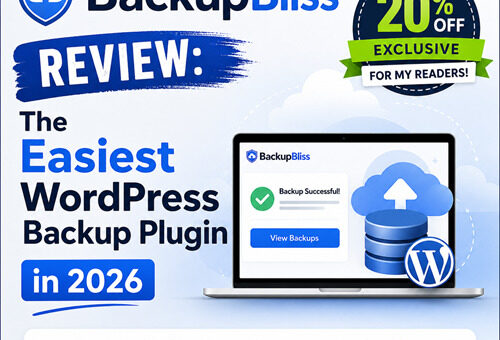 BackupBliss Review: The Easiest WordPress Backup Plugin in 2026 (+ Exclusive 20% Off for My Readers)